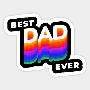 Best dad ever father day Sticker